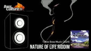 The Nature of Life Riddim (Tattoo Boss 2024)